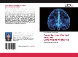 Caracterización del Trauma Caraneonencefálico