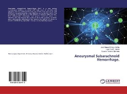 Aneurysmal Subarachnoid Hemorrhage.