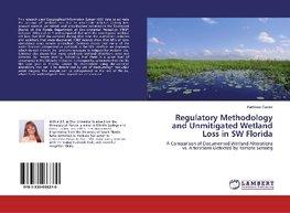 Regulatory Methodology and Unmitigated Wetland Loss in SW Florida