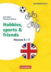 Klasse 5-7 - Hobbies, Sports & Friends