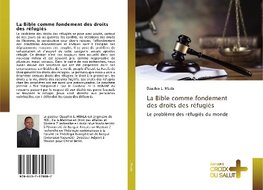 La Bible comme fondement des droits des réfugiés