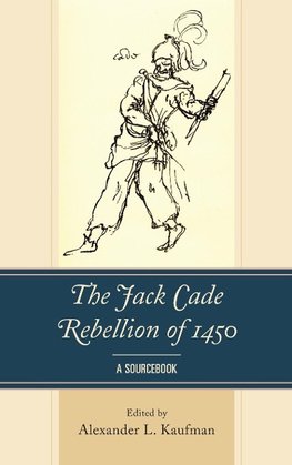 The Jack Cade Rebellion of 1450