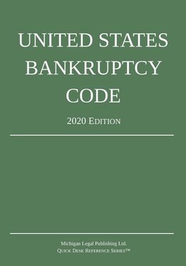 United States Bankruptcy Code; 2020 Edition