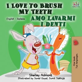 I Love to Brush My Teeth Amo lavarmi i denti