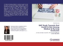 KAP Study Towards Oral Health & Diet Among Medical & Nursing Graduates