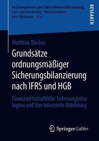 Grundsätze ordnungsmäßiger Sicherungsbilanzierung nach IFRS und HGB