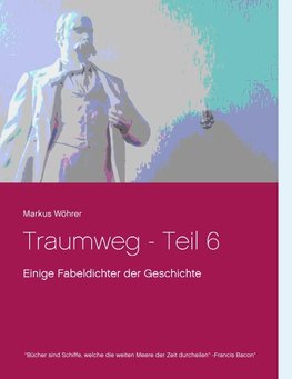 Traumweg - Teil 6