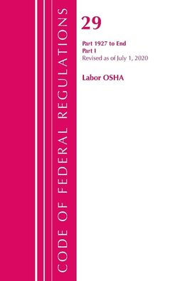 Code of Federal Regulations, Title 29 Labor/OSHA 1927-End, Revised as of July 1, 2020