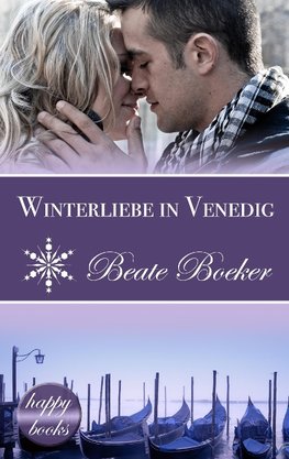 Winterliebe in Venedig: Eine Weihnachts-Love-Story