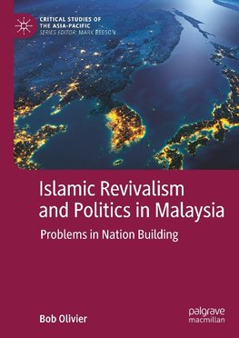 Islamic Revivalism and Politics in Malaysia