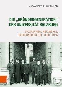 Die "Gründergeneration" der Universität Salzburg