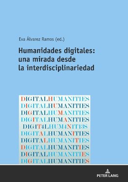 Humanidades digitales: una mirada desde la interdisciplinariedad