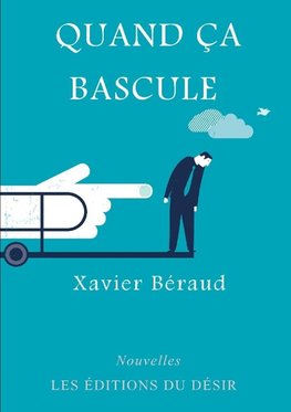 Quand a bascule