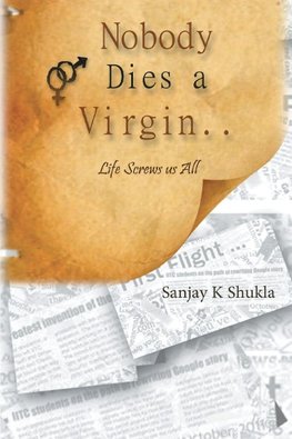 Nobody Dies a Virgin..