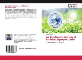 La Biodiversidad en el Ámbito Agropecuario