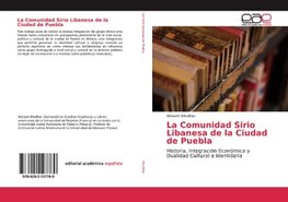 La Comunidad Sirio Libanesa de la Ciudad de Puebla