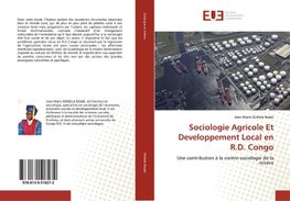 Sociologie Agricole Et Developpement Local en R.D. Congo