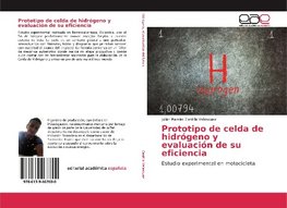 Prototipo de celda de hidrógeno y evaluación de su eficiencia