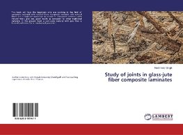 Study of joints in glass-jute fiber composite laminates