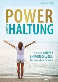 Power durch Haltung