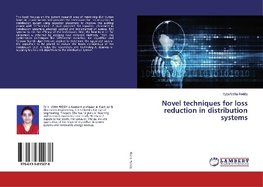 Novel techniques for loss reduction in distribution systems