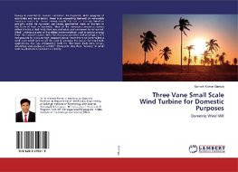 Three Vane Small Scale Wind Turbine for Domestic Purposes