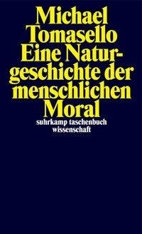 Eine Naturgeschichte der menschlichen Moral