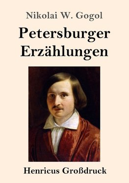 Petersburger Erzählungen (Großdruck)