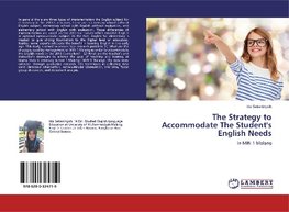 The Strategy to Accommodate The Student's English Needs