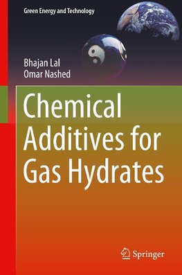 Chemical Additives for Gas Hydrates