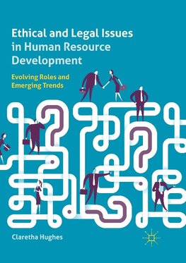 Ethical and Legal Issues in Human Resource Development