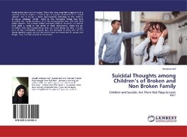 Suicidal Thoughts among Children's of Broken and Non Broken Family