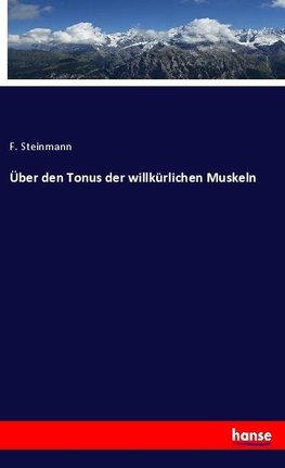 Über den Tonus der willkürlichen Muskeln