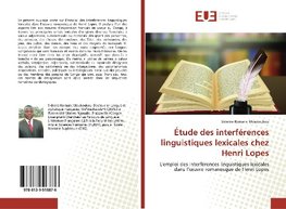 Étude des interférences linguistiques lexicales chez Henri Lopes