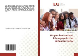 Utopies horizontales. Ethnographie d'un restaurant social