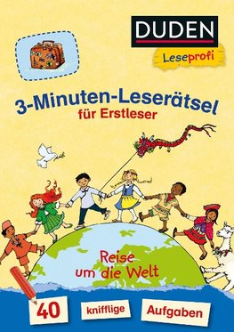 Duden Leseprofi - 3-Minuten-Leserätsel für Erstleser: Weltreise