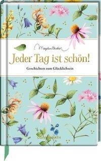 Jeder Tag ist schön!