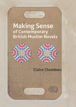 Making Sense of Contemporary British Muslim Novels