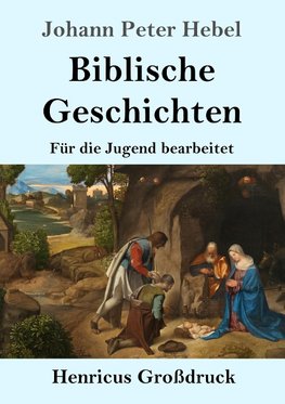 Biblische Geschichten (Großdruck)