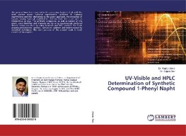 UV-Visible and HPLC Determination of Synthetic Compound 1-Phenyl Napht