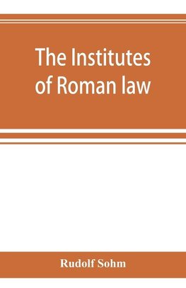 The Institutes of Roman law