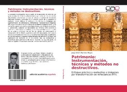 Patrimonio: Instrumentación, técnicas y métodos no destructivos.