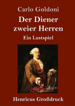 Der Diener zweier Herren (Großdruck)