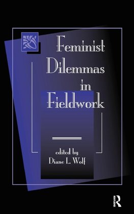 Feminist Dilemmas In Fieldwork