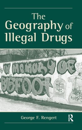 The Geography Of Illegal Drugs