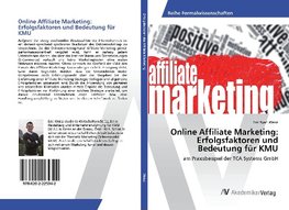 Online Affiliate Marketing: Erfolgsfaktoren und Bedeutung für KMU