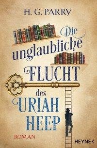 Die unglaubliche Flucht des Uriah Heep