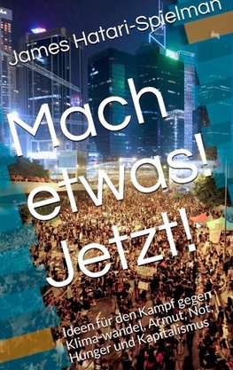 Tu etwas! Jetzt!