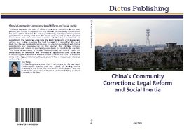 China's Community Corrections: Legal Reform and Social Inertia