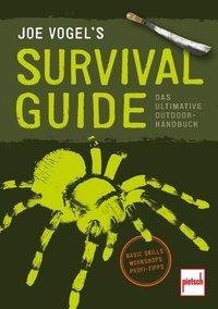 JOE VOGEL'S SURVIVAL GUIDE